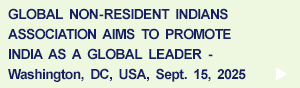 Global Non-Resident Indians Association Aims to Promote India as Global Leader
