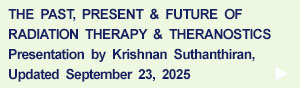 The Past, Present & Future of Radiation Therapy & Theranostics